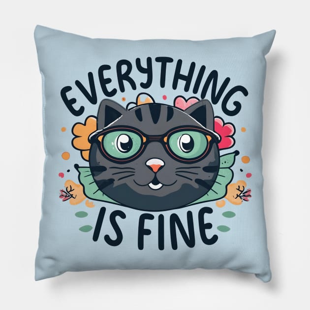 Everything is fine cat Pillow by NomiCrafts