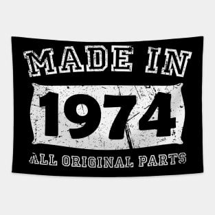 Made 1974 Original Parts Birthday Gifts distressed Tapestry