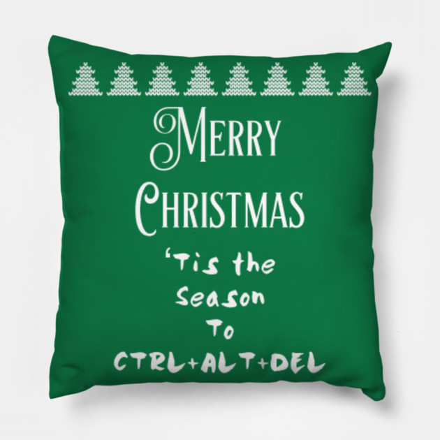 Merry Christmas Tia The Season To Ctrl Alt Del Funny Christmas