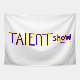 Talent Show Tapestry