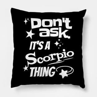 It's a Scorpio Thing Pillow