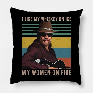 I Like My Whiskey On Ice My Women On Fire Pillow