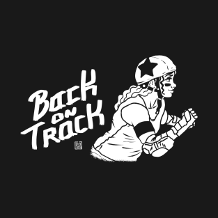 Back on Track - Roller Derby Shirt I T-Shirt