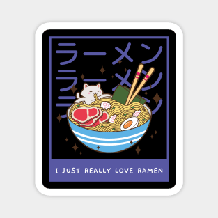 Kawaii I Just Really Love Ramen Anime Food Aesthetic Magnet