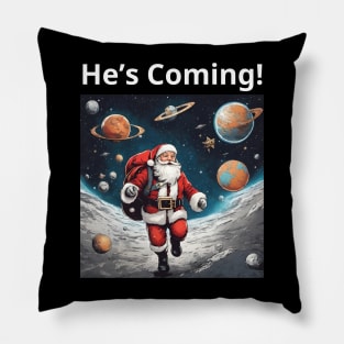 Santa Claus is Coming From Space Pillow