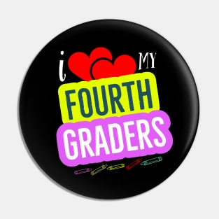 I Love My Fourth Graders V7 Pin