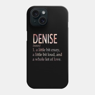 Denise Girl Name Definition Phone Case