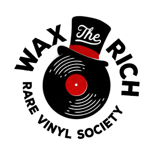 Wax The Rich T-Shirt