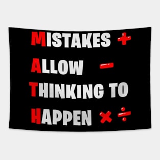 Mistakes Allow Thinking to Happen Math Teacher Tapestry