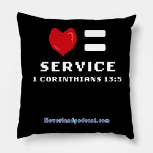 Love Equals Service Pillow