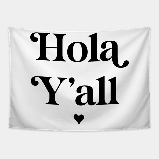 Hola y’all Tapestry by The Mindful Maestra