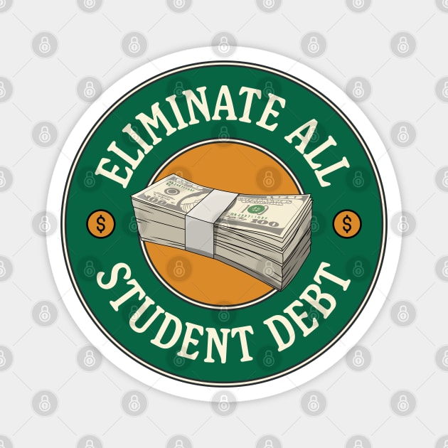 Eliminate All Student Debt - Eliminate College Debt Magnet by Football from the Left