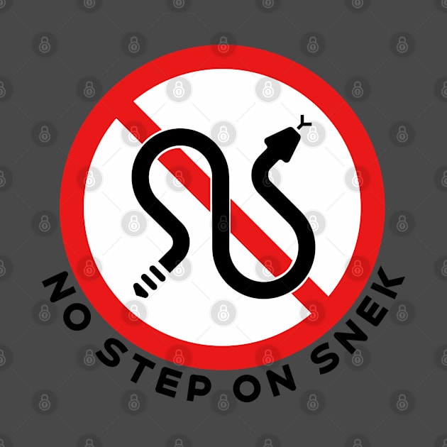 No Step On Snek - Rattlesnake Warning by Vidision Avgeek