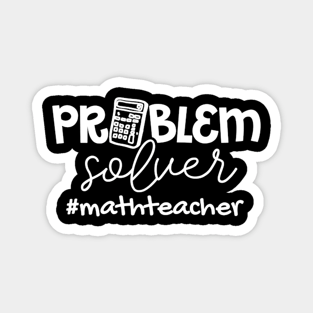 Womens Problem Solver Math Teachers Women Gift Magnet by Kamarn Latin