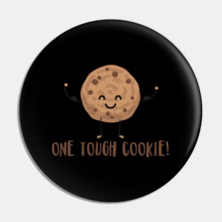 One Tough Cookie Chocolate Chip Cookie With Muscles Pin