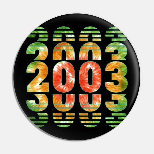 Tie Dye 2003 Birthday Pin by sevalyilmazardal