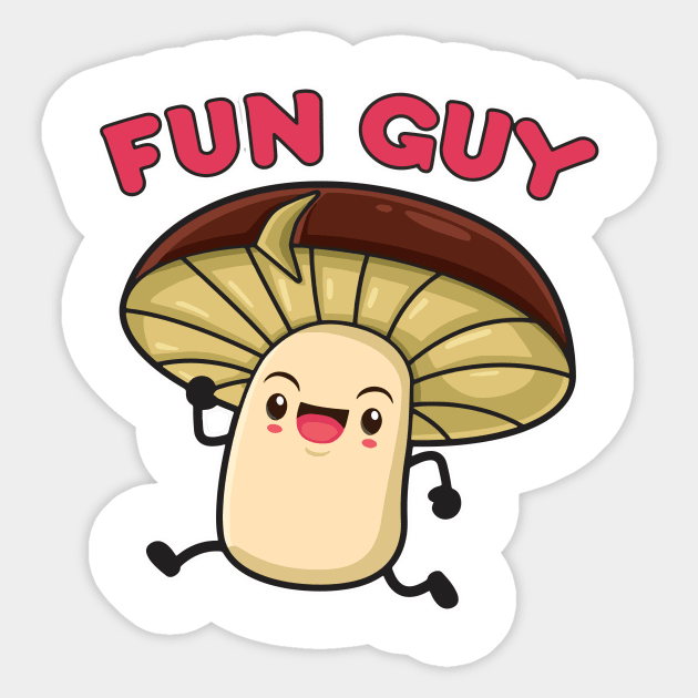 fun guy fungi mushroom - Fungi - Sticker | TeePublic