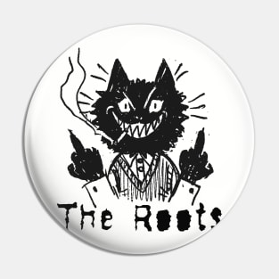 the roots and the bad cat Pin