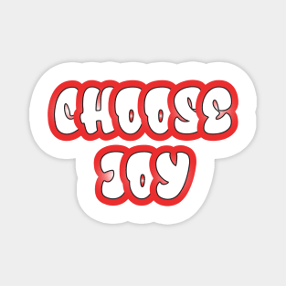 Choose joy Magnet