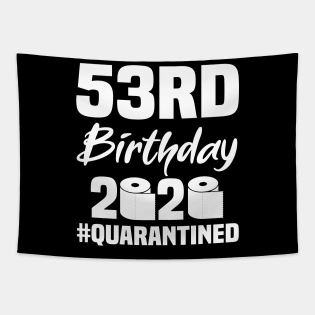 53rd Birthday 2020 Quarantined Tapestry by quaranteen