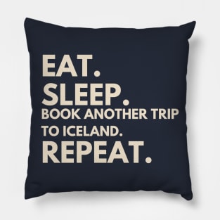 Book Another Trip To Iceland Pillow