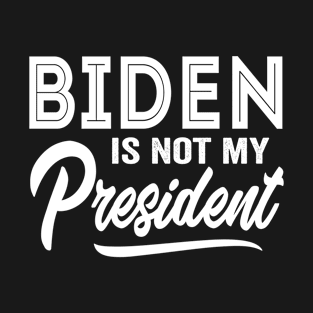 Not My President T-Shirt