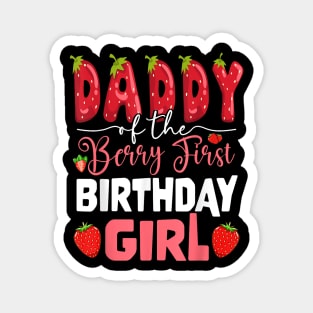 Daddy Of The Berry First Birthday Of Girl Strawberry Dad Magnet