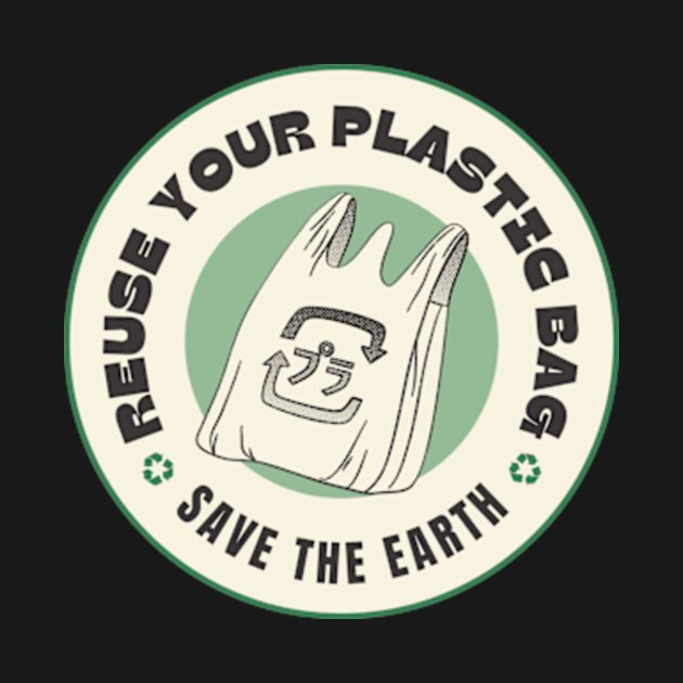 Reuse Your Plastic Bags Recycling TShirt TeePublic