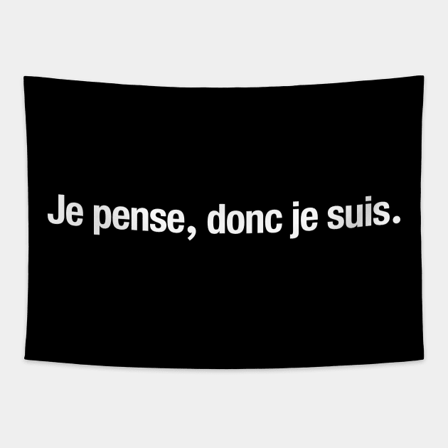 Je pense, donc je suis. Tapestry by TheAllGoodCompany