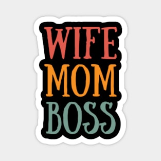 Wife Mom Boss Magnet