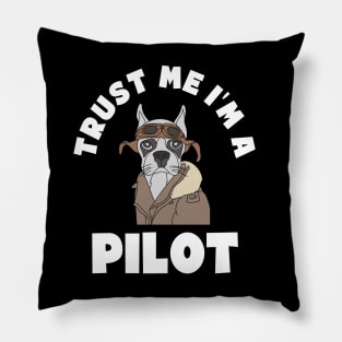 Trust Me I'm a Pilot. Cartoon Dog Pillow