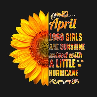 April Girls 1969 Shirt 50th Birthday Sunflower T-Shirt