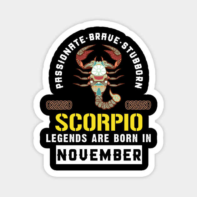 Zodiac Scorpio: Born In November Magnet by POD Anytime