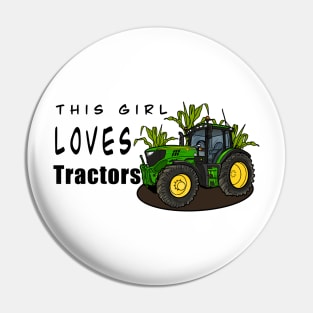 This Girl Loves Tractors Pin