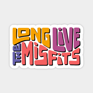 Long Live The Misfits Word Art Magnet