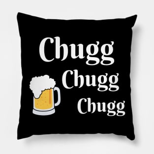 Chugg Chugg Chugg Pillow