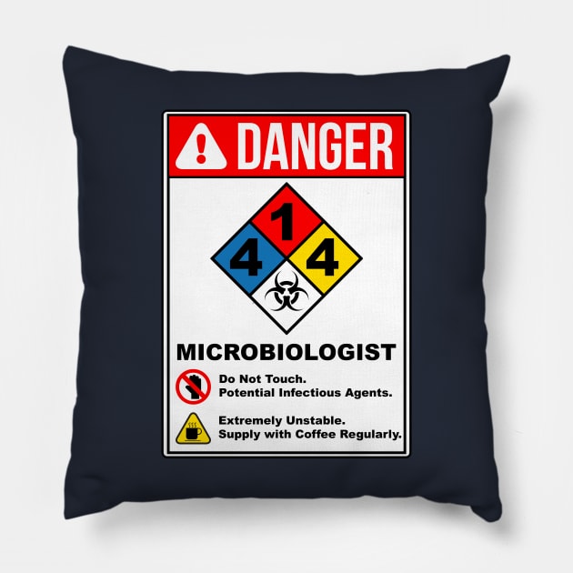 DANGER: Microbiologist Pillow by NerdWordApparel