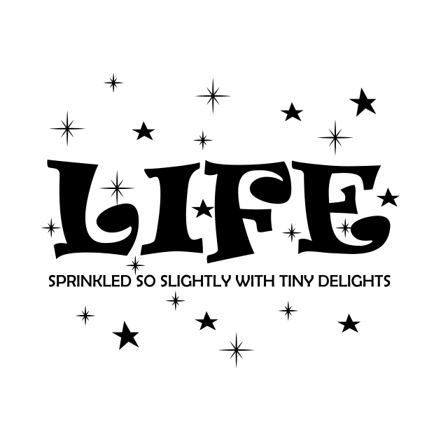 Life sprinkled with tiny delights by bluehair