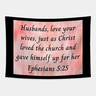 Bible Verse Ephesians 5:25 Tapestry