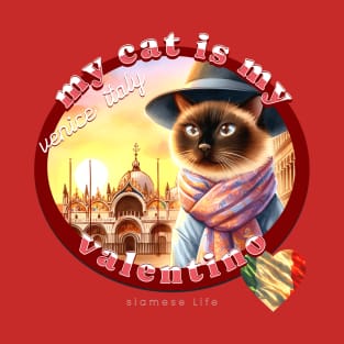 My Cat Is My Valentino Siamese Life 54Z T-Shirt