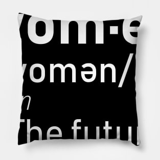 Women noun The Future Pillow