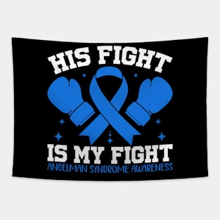 Angelman Syndrome Awareness His Fight is My Fight Tapestry