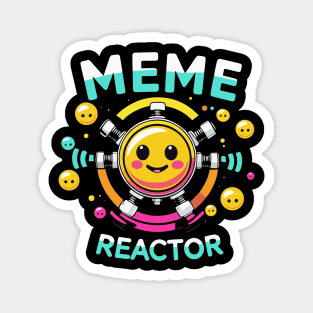 Meme Reactor Magnet