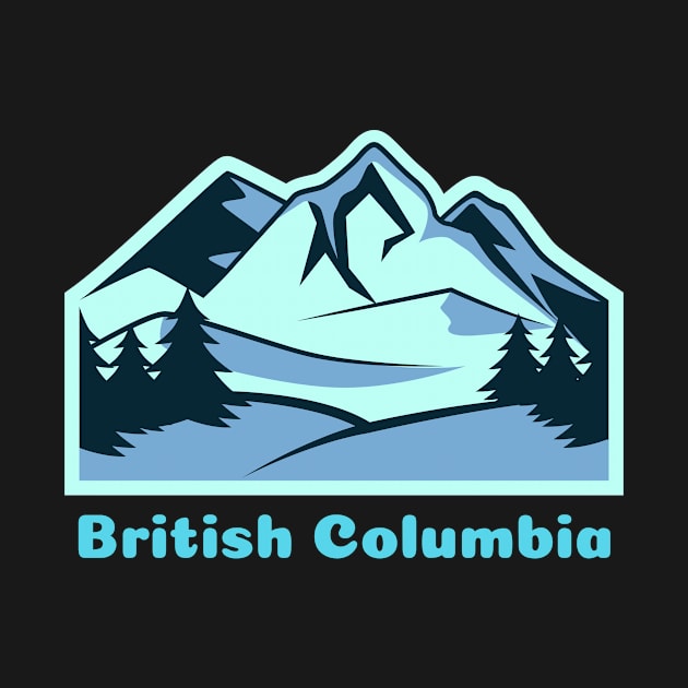 The Mountains of British Columbia by Canada Tees