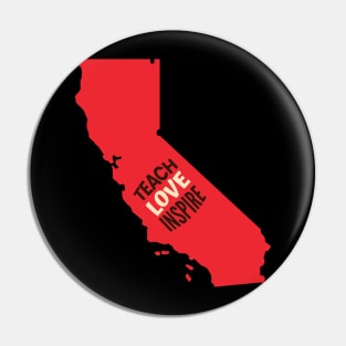 California Teacher Teach Love Inspire Pin