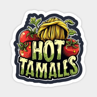 Mexican food hot tamales Magnet