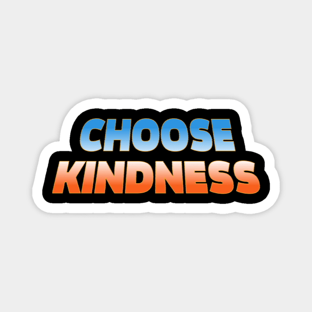 Choose kindness Magnet by Riel