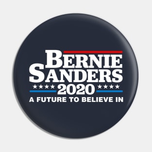 Bernie Sanders 2020 A Future To Believe In Pin