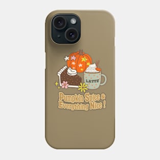 Pumpkin Spice and Everything Nice graphic Phone Case