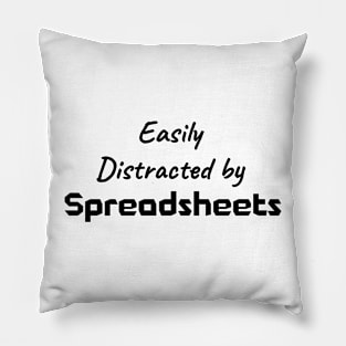 Distracted by Spreadsheets Accountant BookKeeper Pillow